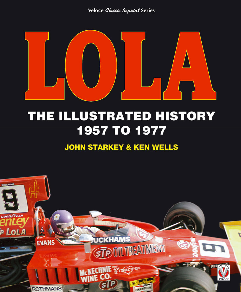Lola: The Illustrated History 1957 – 1977