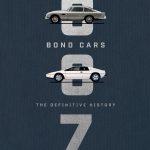 007 Bond Cars The Definitive History by Jason Barlow