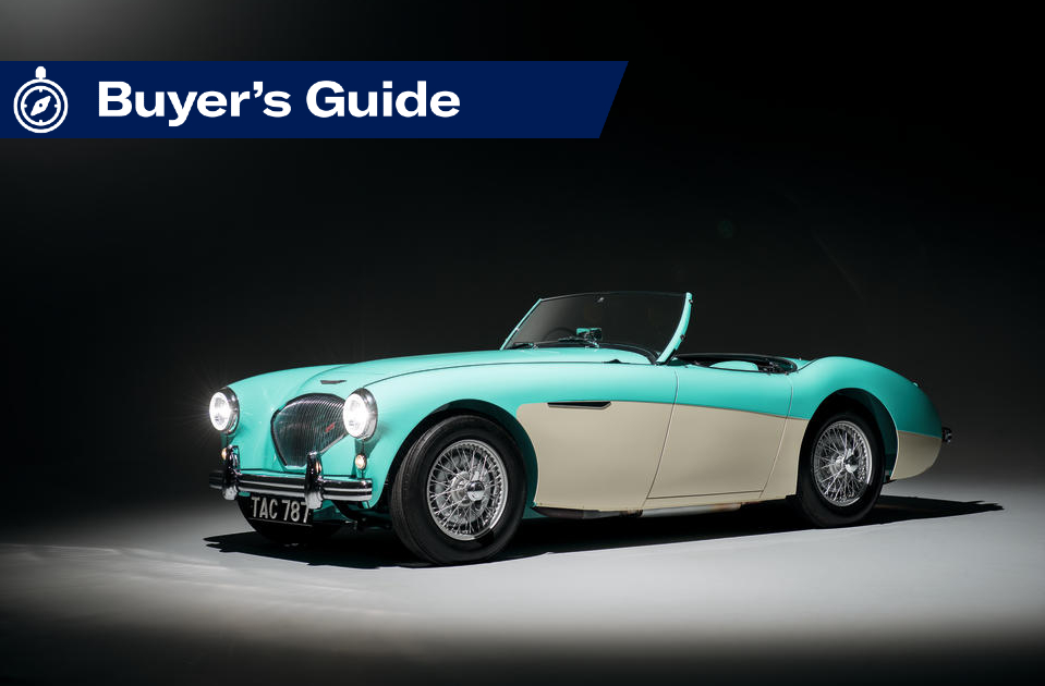 Buying Guide: Austin-Healey 100 and 3000