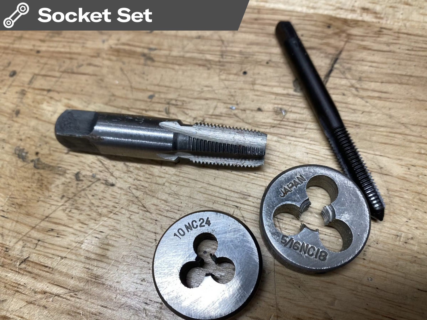 Socket Set: Understanding taps, dies and threads